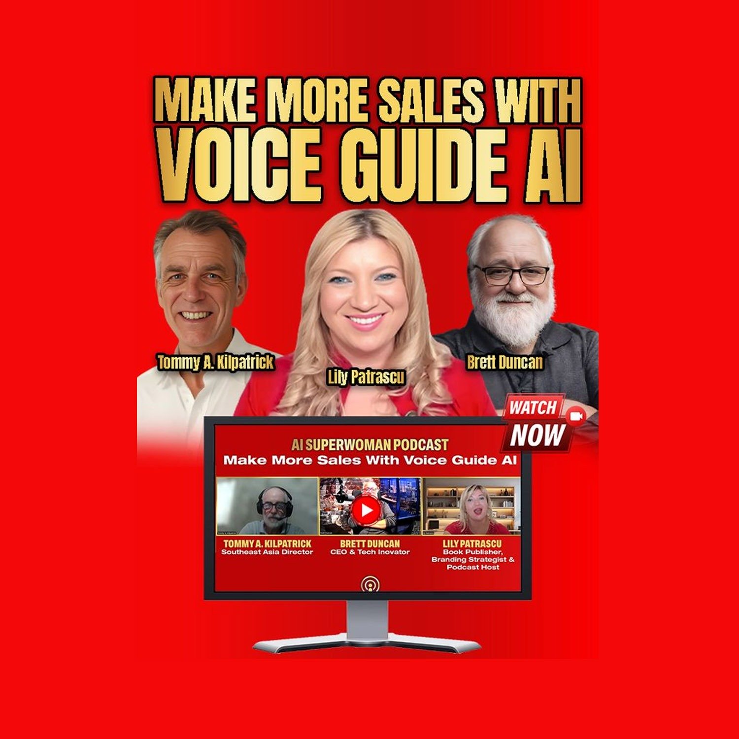 Make More Sales With Voice Guide AI – Tommy A. Kilpatrick and Brett Duncan with Lily Patrascu