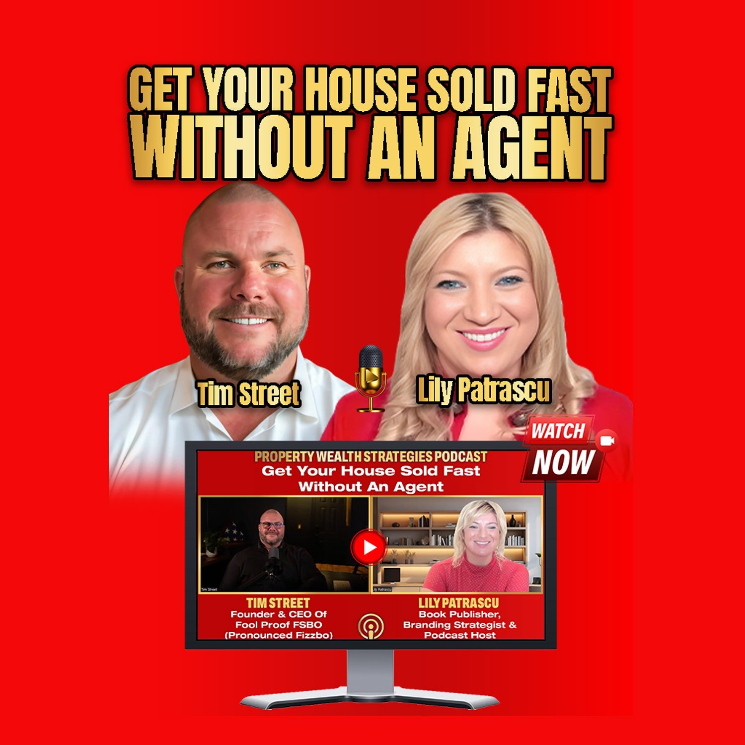Get Your House Sold Fast Without An Agent - Tim Street and Lily Patrascu episode artwork