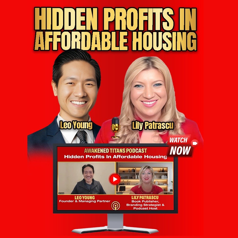 Hidden Profits In Affordable Housing - Leo Young and Lily Patrascu episode artwork