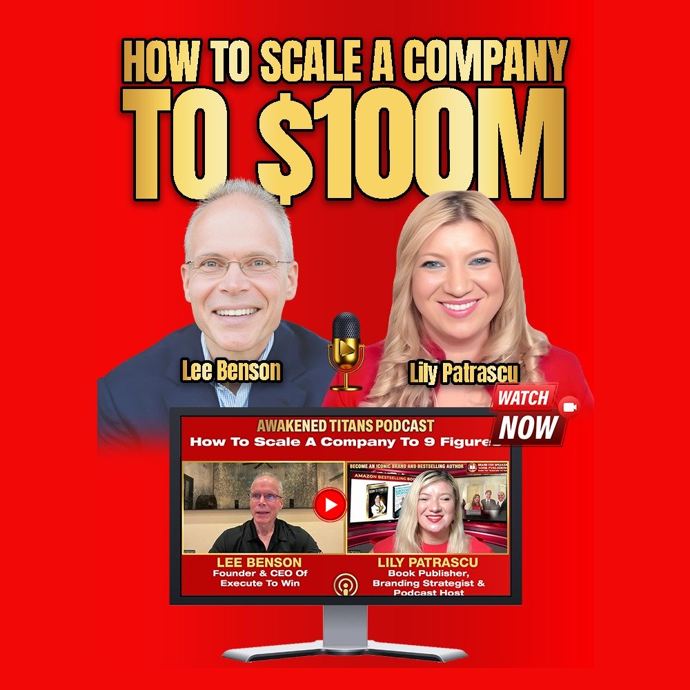 How To Scale A Company To 100 Million Dollars - Lee Benson and Lily Patrascu episode artwork