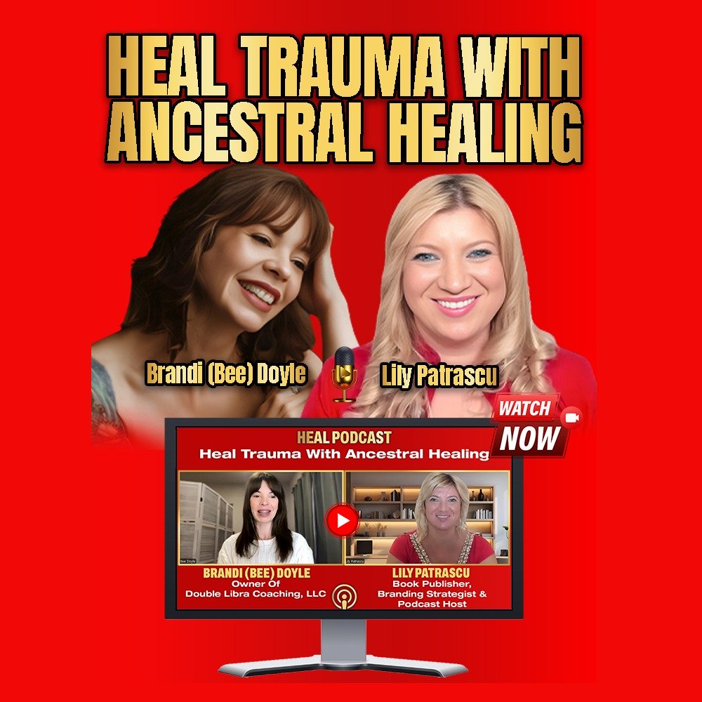 Heal Podcast - Lily Patrascu