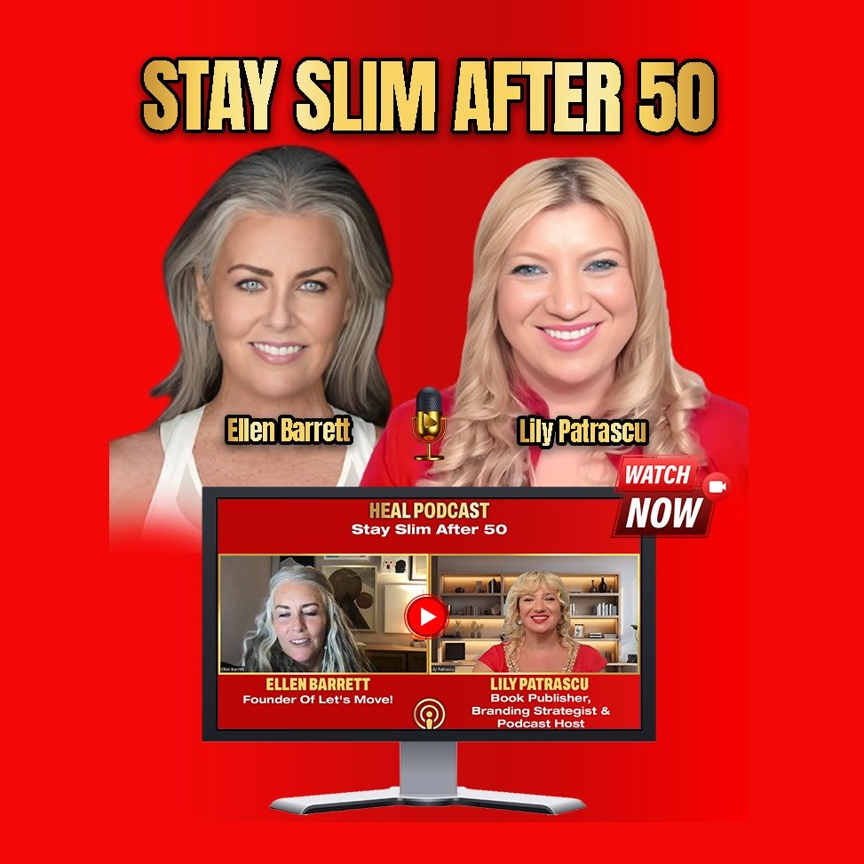 Stay Slim After 50 - Ellen Barrett and Lily Patrascu episode artwork