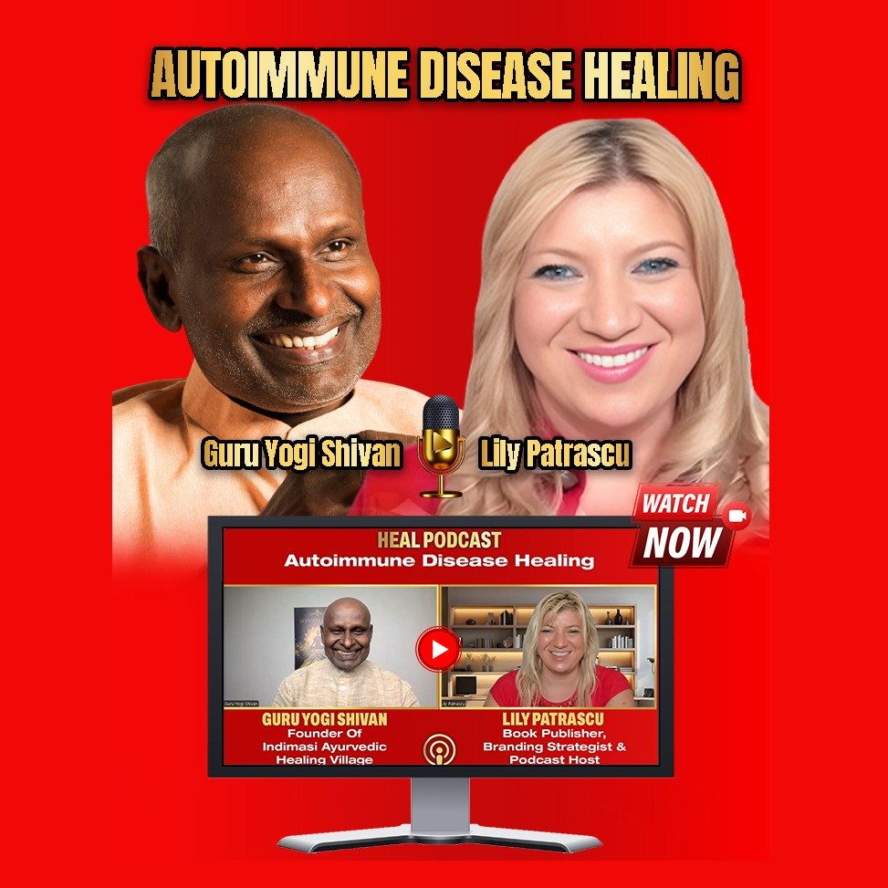 Autoimmune Disease Healing - Guru Yogi Shivan And Lily Patrascu episode artwork