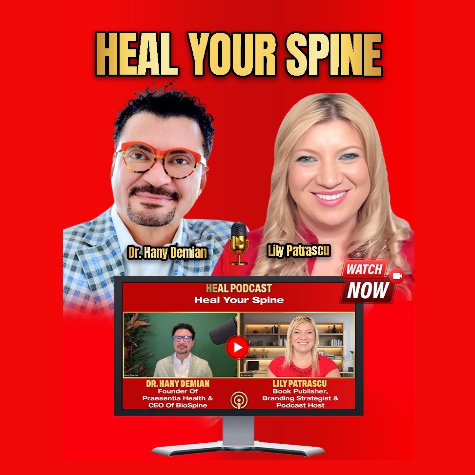 Heal Your Spine - Dr. Hany Demian And Lily Patrascu episode artwork