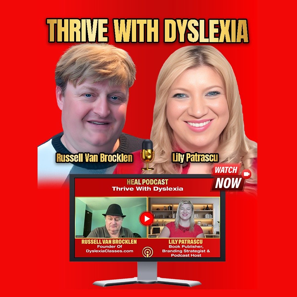 Thrive With Dyslexia - Russell Van Brocklen and Lily Patrascu episode artwork