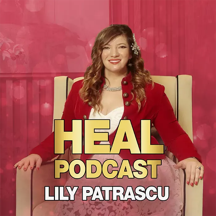 Heal Podcast - Lily Patrascu